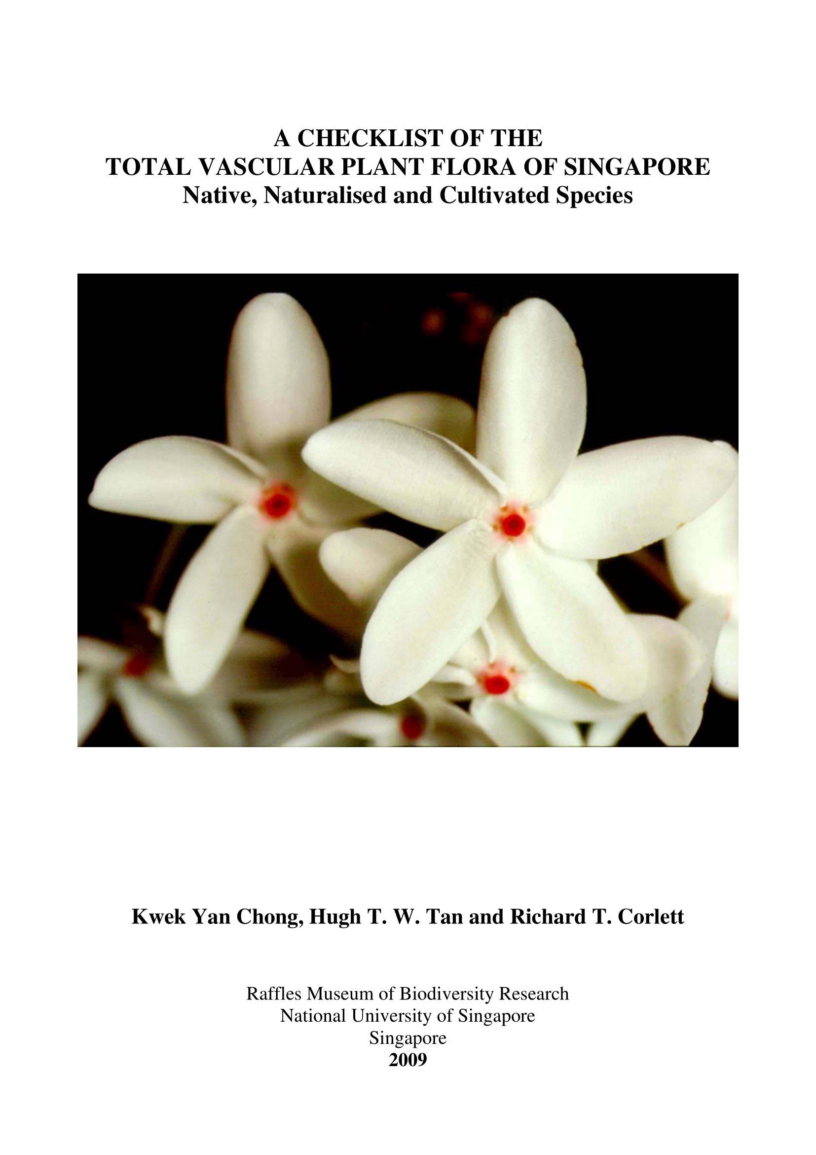 A Checklist of the Total Vascular Plant Flora of Singapore: Native, Naturalised and Cultivated Species